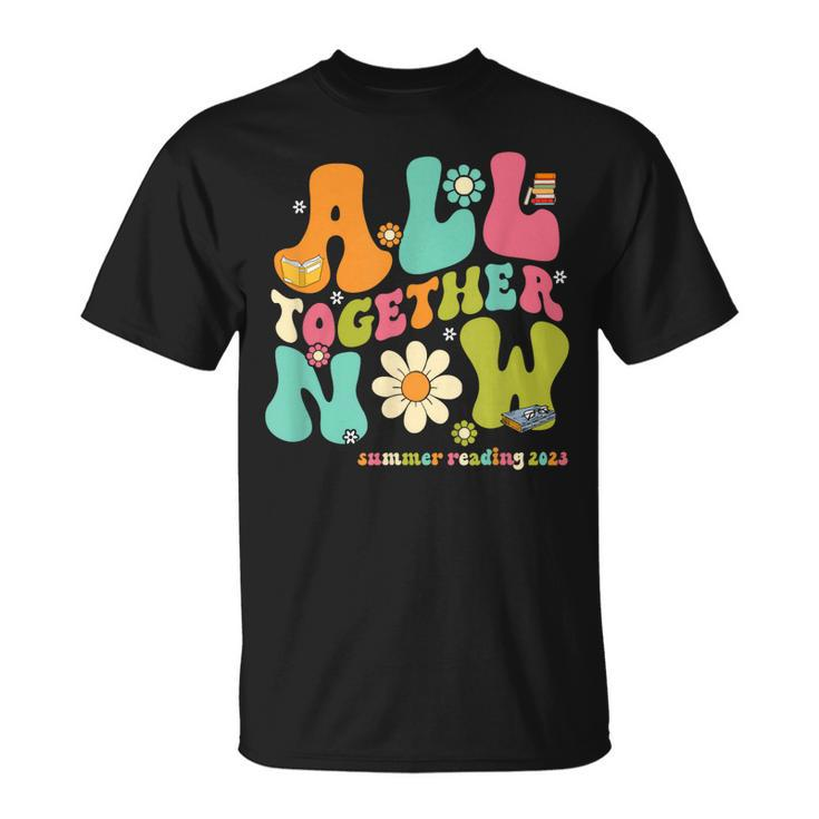 Groovy All Together Now Summer Reading 2023 Librarian Book Unisex T-Shirt