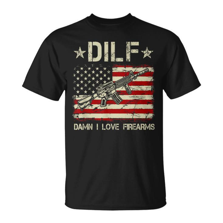 Gun American Flag Dilf Damn I Love Firearms Gift For Mens Unisex T-Shirt