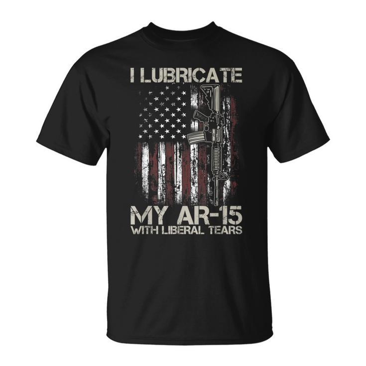 Gun American Flag I Lubricate My Ar15 With Liberal Tears  Unisex T-Shirt