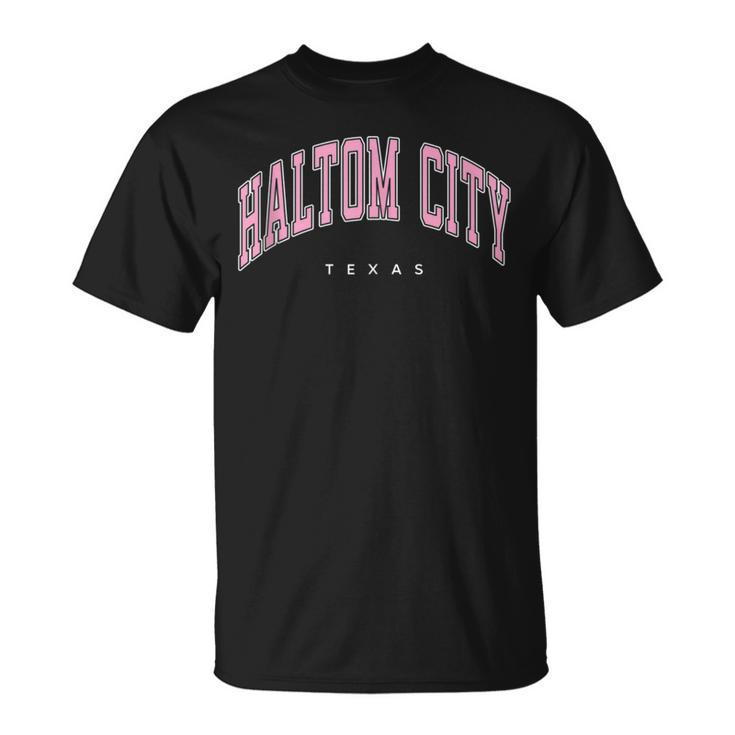 Haltom City Texas Tx Varsity Style Pink Text T-Shirt