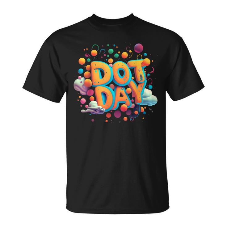 Happy Dot Day International Dot Day Happy Dot Day 2023 T-Shirt