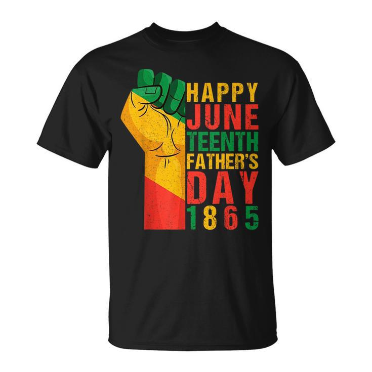Happy Junenth Fathers Day 1865 Black Father Funny Dad  Unisex T-Shirt