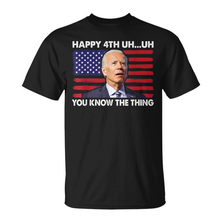 Happy Uh You Know The Thing 4Th Of July Funny Confused Retro Unisex T-Shirt
