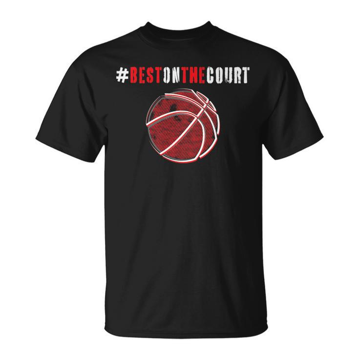 Hashtag Best On The Court Motivational Basketball   Unisex T-Shirt