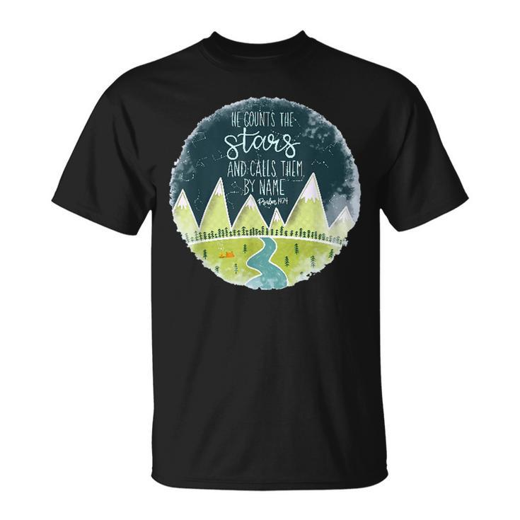 He Counts The Stars And Calls Them All By Name Psalm 1474  Unisex T-Shirt