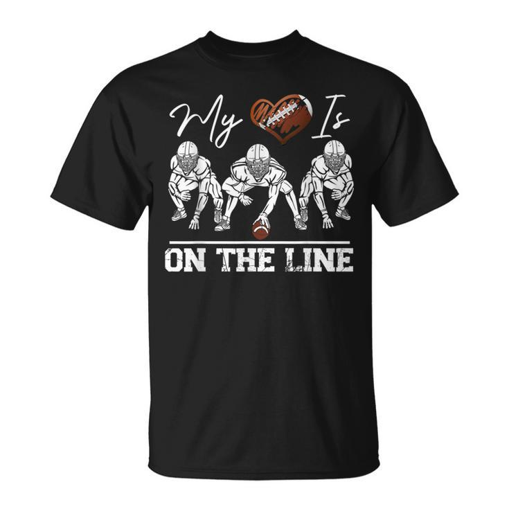 My Heart Is On The Line Offensive Lineman Vintage Football T-Shirt