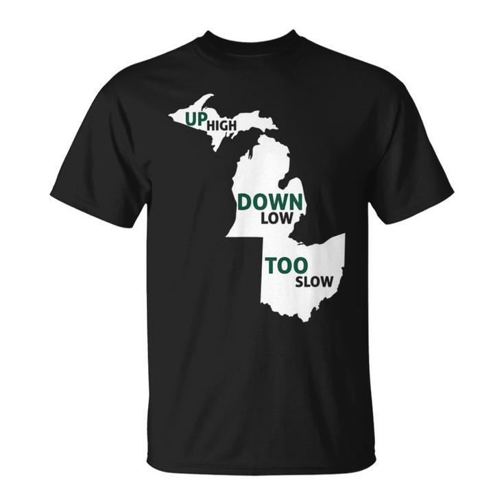 Up High Down Low Too Slow White & Green T-Shirt