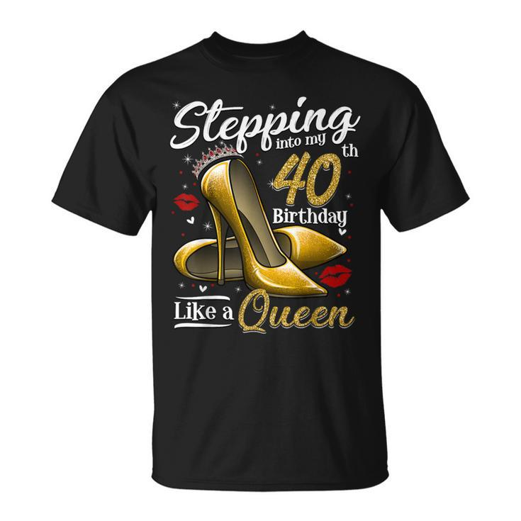High Heels Stepping Into My 40Th Birthday 40 And Fabulous T-Shirt