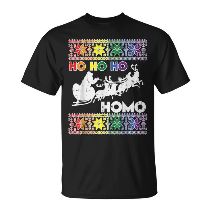 Ho Ho Homo Gay Ugly Xmas Sweater Lgbt Christmas T-Shirt