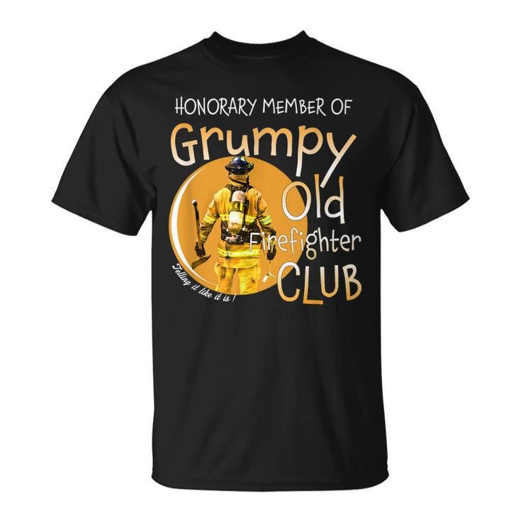 Honorary Member Of Grumpy Old Firefighter Club Fireman  Gift For Mens Unisex T-Shirt