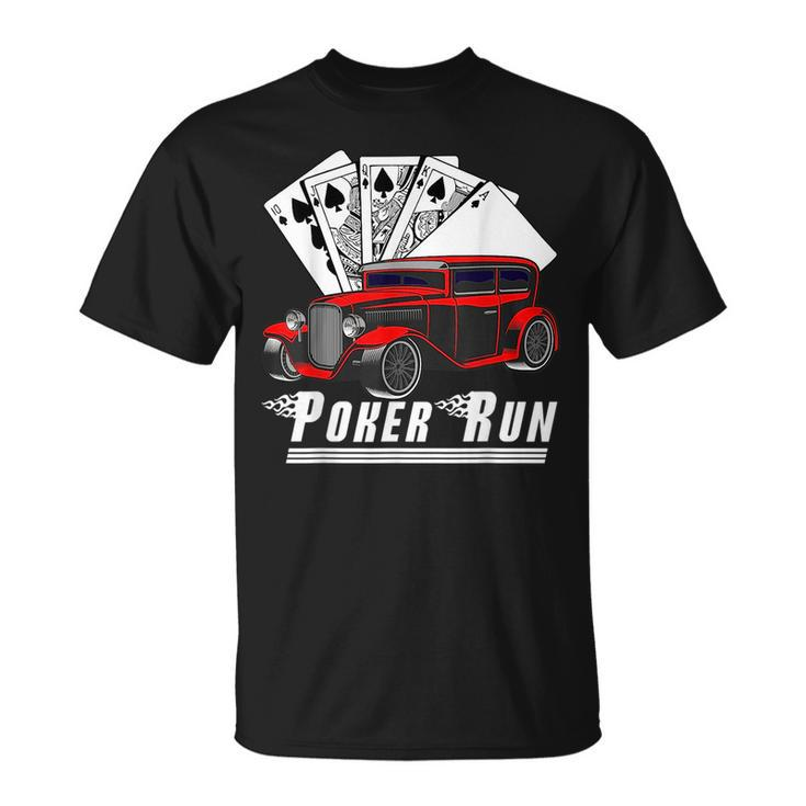 Hot Rod Sedan Poker Run Rat Rod Car Show Muscle Car Guy Unisex T-Shirt