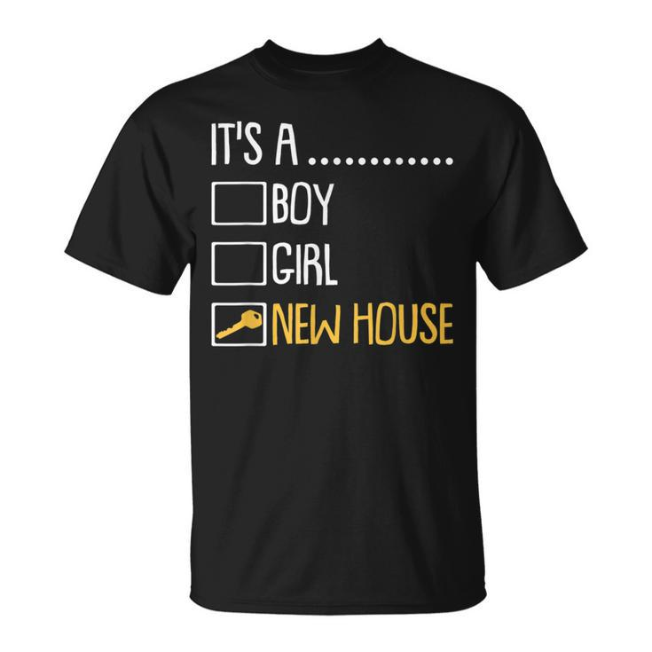 House Homeowner Housewarming Party New House  Unisex T-Shirt