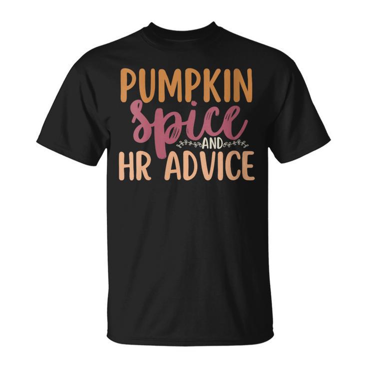 Human Resources Halloween Pumpkin Spice And Hr Advice T-Shirt