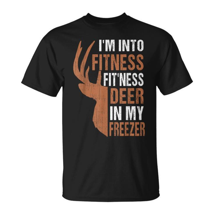 Hunting- I'm Into Fitness Deer Freezer Hunter Dad T-Shirt