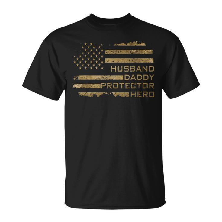 Husband Daddy Protector Hero Fathers Day American Flag Camo  Unisex T-Shirt
