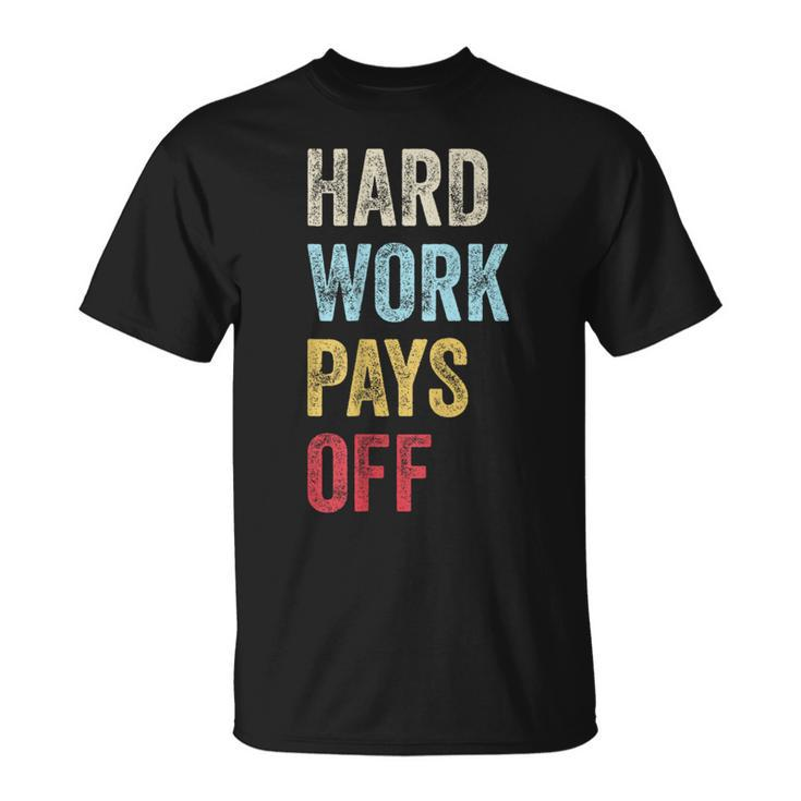 Hwpo Gym Workout Motivational Quote Hard Work Pays Off  Unisex T-Shirt