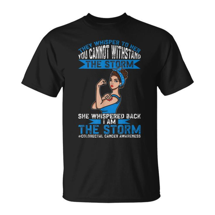 I Am The Storm Colorectal Cancer Awareness  Unisex T-Shirt