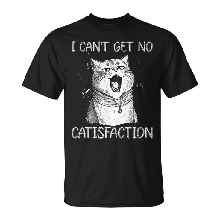I Cant Get No Catisfaction Funny Cat Singer Kitty Music  Unisex T-Shirt