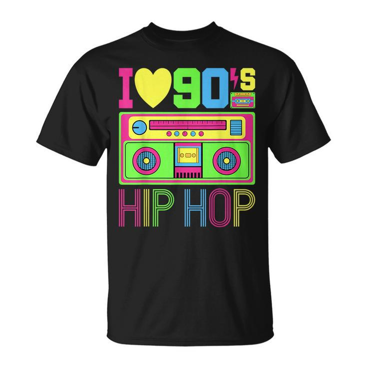 I Love 90S Hip Hop Music 1990S Style Outfit Vintage Nineties  90S Vintage Designs Funny Gifts Unisex T-Shirt