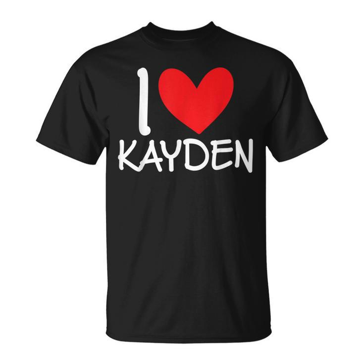 I Love Kayden Name Personalized Men Guy Bff Friend Heart Unisex T-Shirt