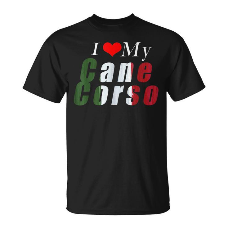 I Love My Cane Corso  Mastiff  Italian Flag Colors Unisex T-Shirt