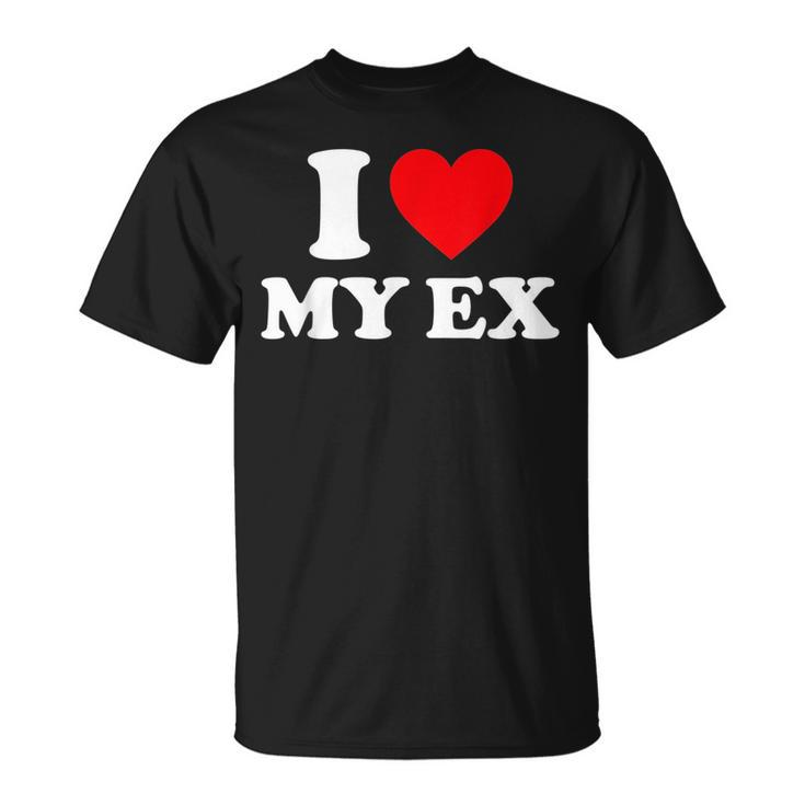 I Love My Ex  I Heart My Ex  Unisex T-Shirt