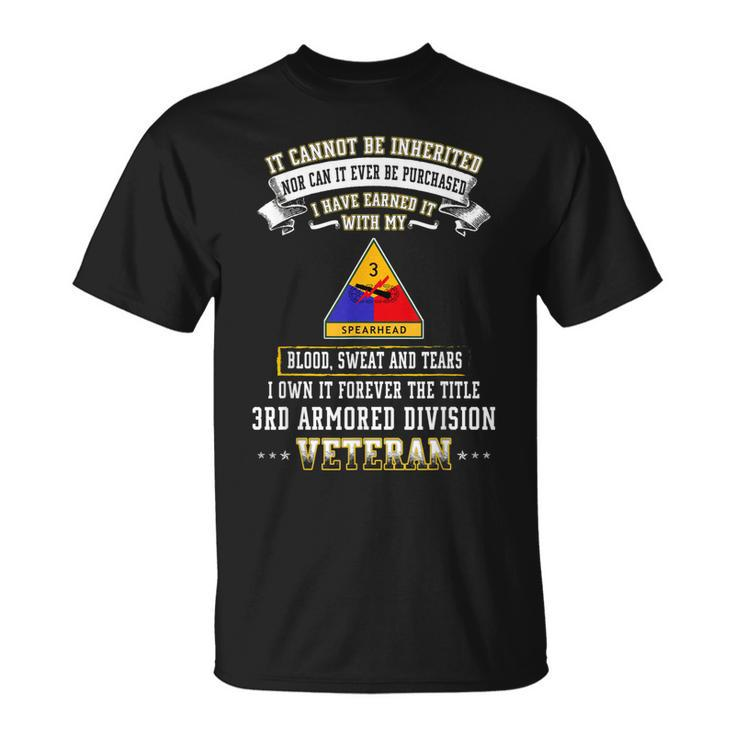 I Own Forever The Title 3Rd Armored Division Veteran  Unisex T-Shirt