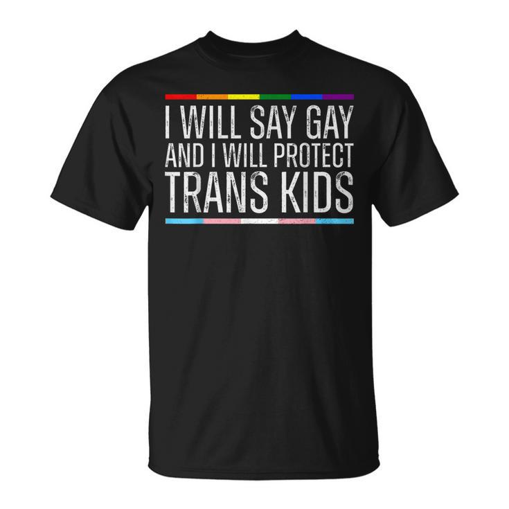 I Will Say Gay And I Will Protect Trans Kids Lgbtq Vintage  Unisex T-Shirt
