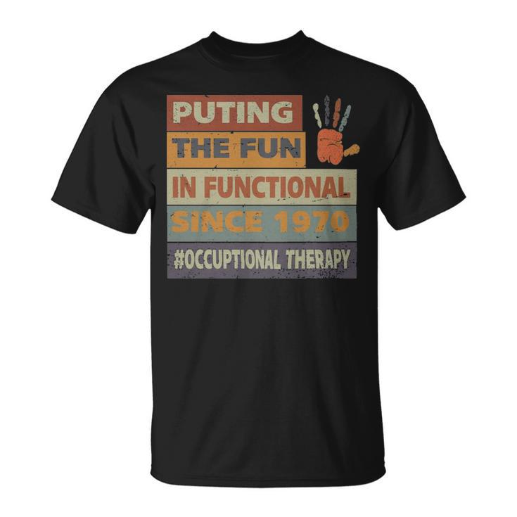 Idea For Ot Retro Vintage Occupational Therapy  - Idea For Ot Retro Vintage Occupational Therapy  Unisex T-Shirt