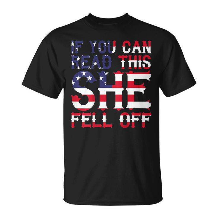 If You Can Read This She Fell Off Funny Motorcycle Gift For Mens Unisex T-Shirt