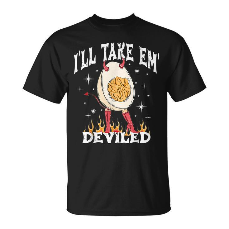 I’Ll Take Them Deviled Thanksgiving T-Shirt