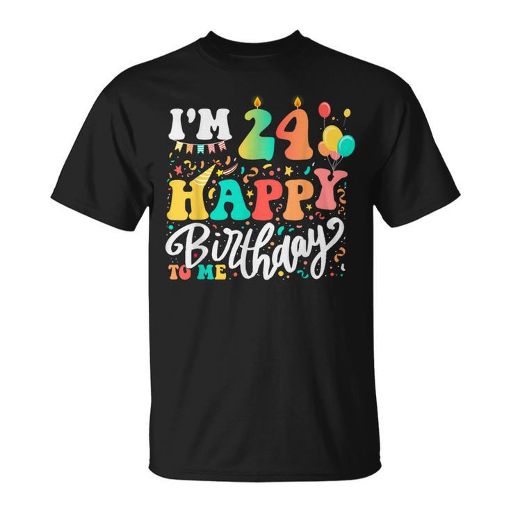 I'm 24 Years Old Happy Birthday To Me 24Th Birthday Colorful T-Shirt
