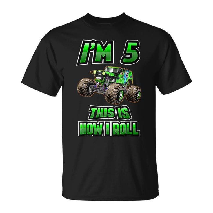 Im 5 This Is How I Roll 5 Years Old 5Th Birthday  Unisex T-Shirt