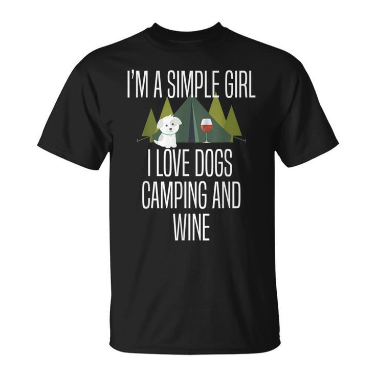 Im A Simple Girl I Love Dogs Camping And Wine  Camper Unisex T-Shirt