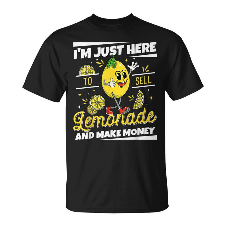 Im Just Here To Sell Lemonade Stand Boss Funny Lemon Juice  Unisex T-Shirt