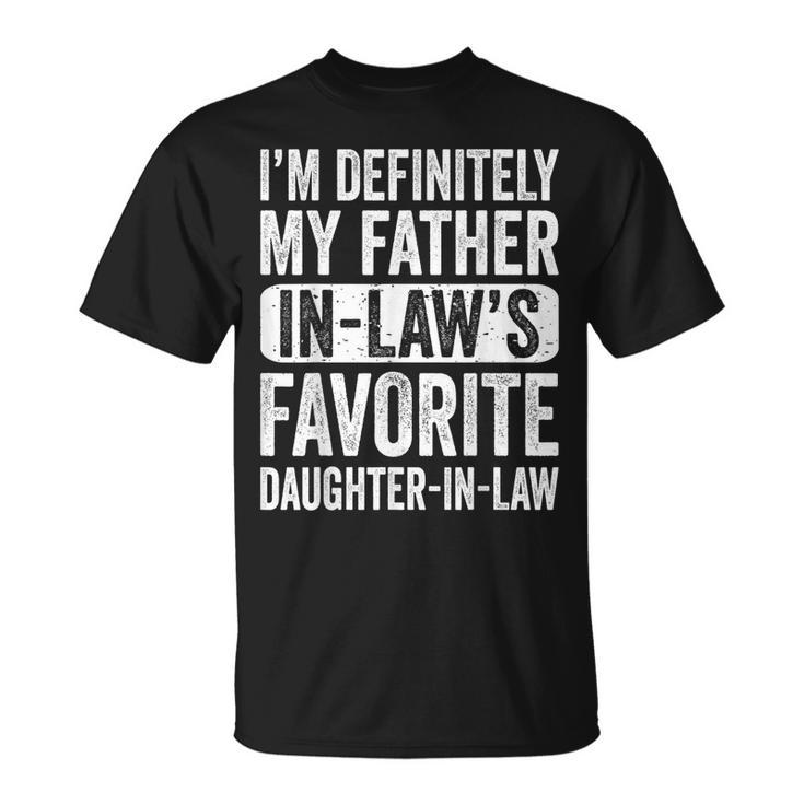 Im My Father In Laws Favorite Daughter In Law Funny Retro Unisex T-Shirt