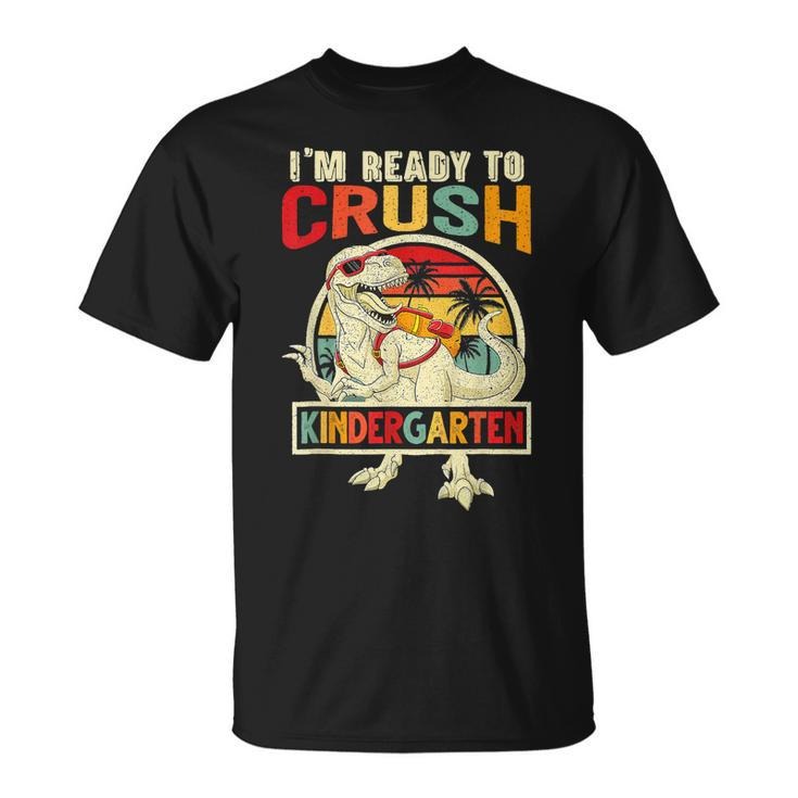 Im Ready To Crush Kindergarten Dinosaur Boys  Unisex T-Shirt
