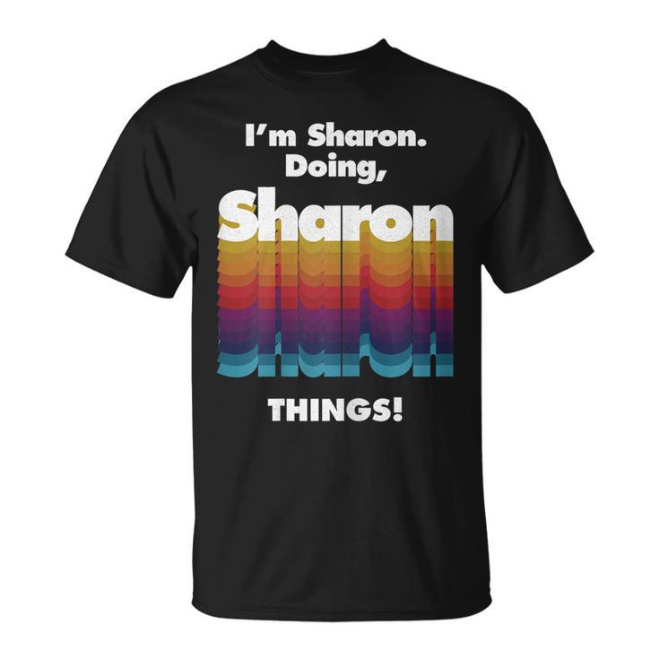 Im Sharon Doing Sharon Things Funny Birthday Name Grunge Unisex T-Shirt