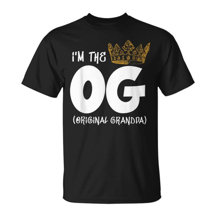 Im The Og Original Grandpa Notorious One First Birthday  Unisex T-Shirt