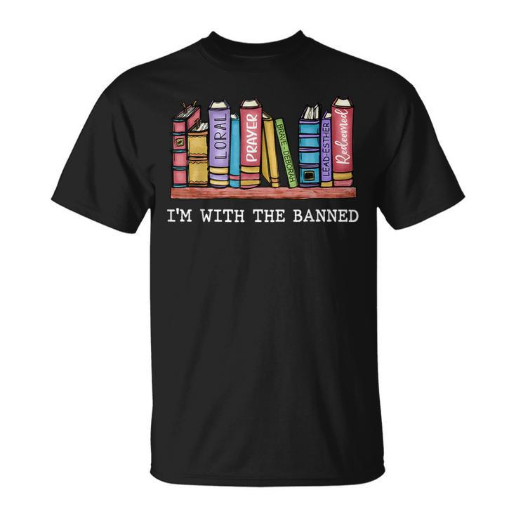 Im With The Banned Books I Read Banned Books Lover Unisex T-Shirt