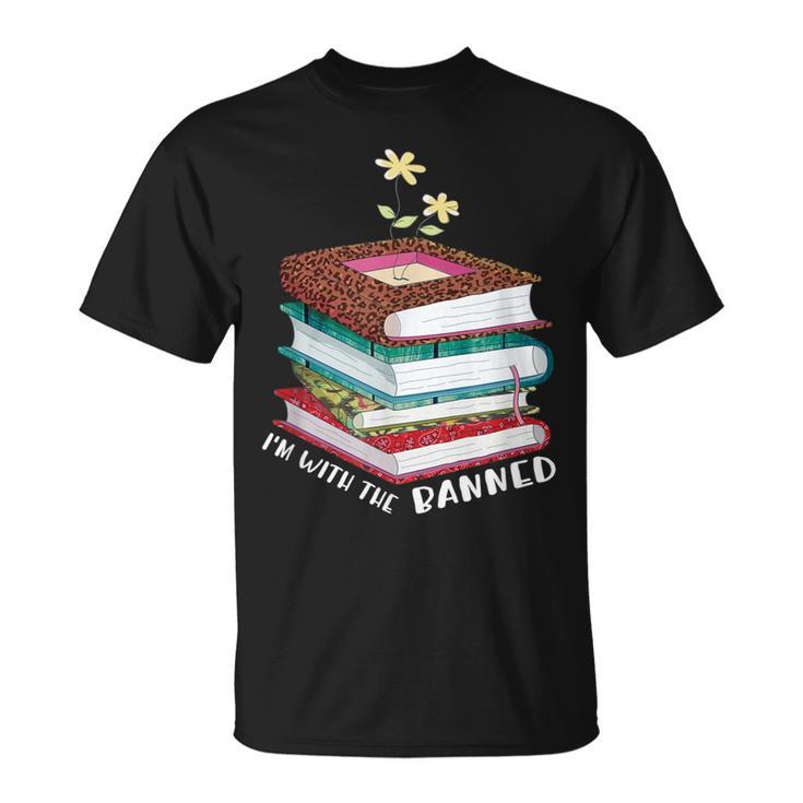 Im With The Banned Books I Read Banned Reader Books Lovers Unisex T-Shirt