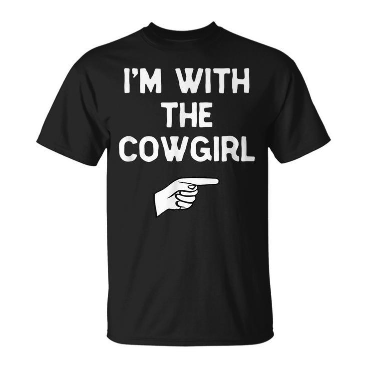 Im With The Cowgirl Costume Halloween Matching Unisex T-Shirt