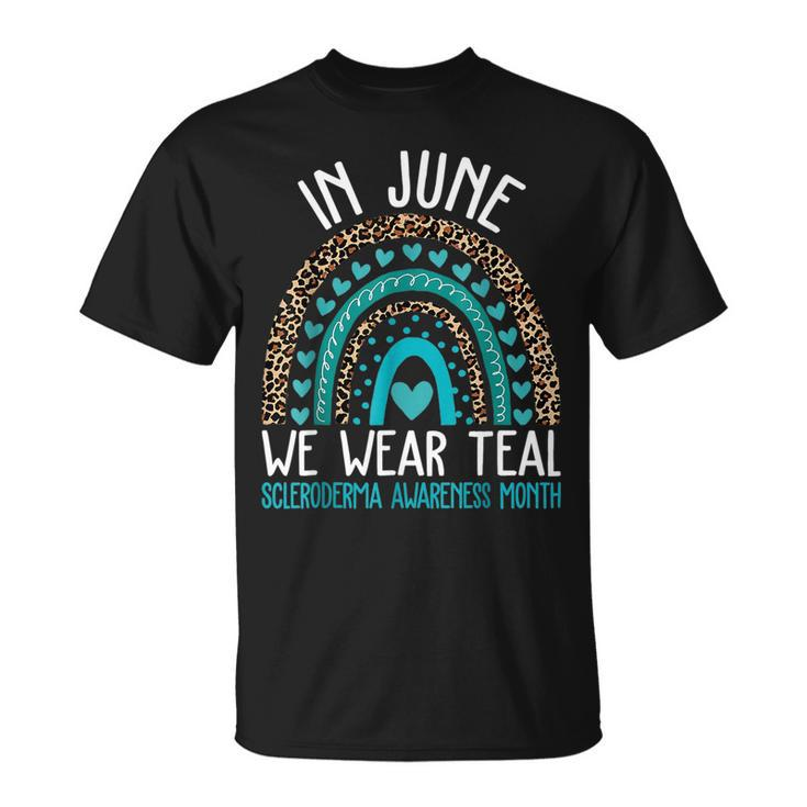 In June We Wear Teal Cool Scleroderma Awareness Month  Unisex T-Shirt