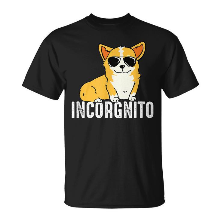 Incorgnito  Funny Corgi  Gift Dog Lovers  Unisex T-Shirt
