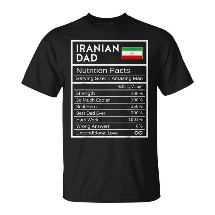 Iranian Dad Nutrition Facts National Pride For Dad T-Shirt