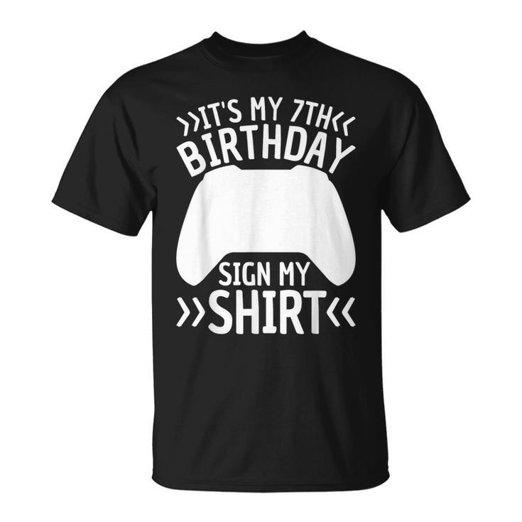 It's My 7Th Birthday Sign My 7 Year Old Boy Bday Gamer T-Shirt