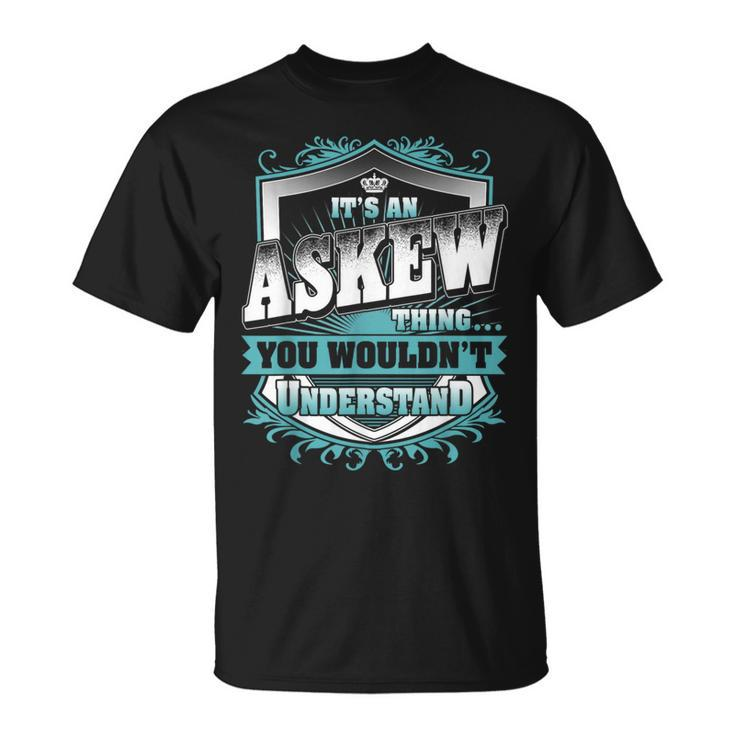 It's An Askew Thing You Wouldn't Understand Name Vintage T-Shirt