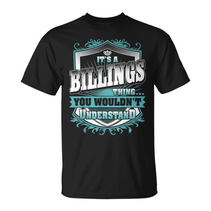 It's A Billings Thing You Wouldn't Understand Name Vintage T-Shirt