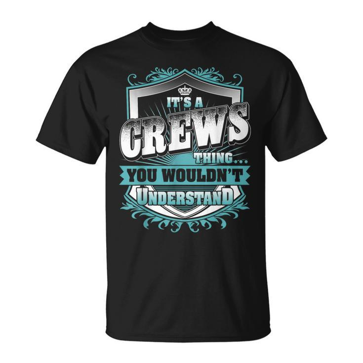 It's A Crews Thing You Wouldn't Understand Name Vintage T-Shirt