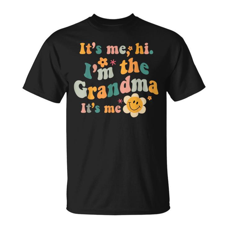 It's Me Hi I'm The Grandma It's Me Nana Mother's Day T-Shirt